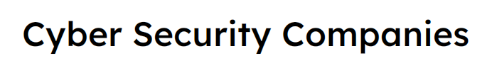 Cyber Security Companies